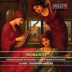 Mercer Shannon La Nef - Trobairitz - Poems Of Women Troubad i gruppen Externt_Lager / Naxoslager hos Bengans Skivbutik AB (4176164)