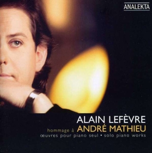 Lefèvre Alain - Mathieu: Solo Piano Works i gruppen Externt_Lager / Naxoslager hos Bengans Skivbutik AB (4176174)