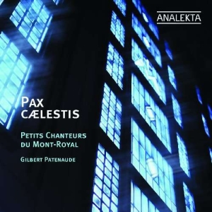 Petits Chanteurs Du Mont-Royal - Pax Caelestis i gruppen Externt_Lager / Naxoslager hos Bengans Skivbutik AB (4176179)