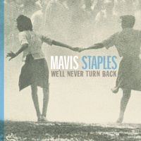 Mavis Staples - We'll Never Turn Back (Grey Vinyl) i gruppen Minishops / Mavis Staples hos Bengans Skivbutik AB (4176239)