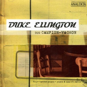 Duo Campion-Vachon - Duke Ellington: Four-Handed Piano i gruppen Externt_Lager / Naxoslager hos Bengans Skivbutik AB (4176296)