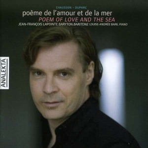 Lapointe Jean-Francois - Chausson/Duparc: Poem Of Love And T i gruppen Externt_Lager / Naxoslager hos Bengans Skivbutik AB (4176322)