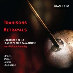 Tremblay Jean-Philippe Orchestre - Betrayals i gruppen Externt_Lager / Naxoslager hos Bengans Skivbutik AB (4176329)