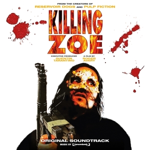 OST - Killing Zoe (Ltd. Flaming Vinyl) i gruppen VINYL / Film-Musikal hos Bengans Skivbutik AB (4176346)