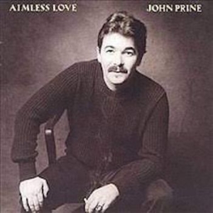 Prine John - Aimless Love i gruppen VINYL / Rock hos Bengans Skivbutik AB (4176467)