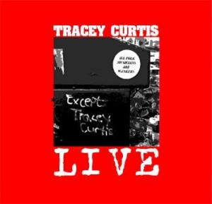 Curtis Tracey - Live i gruppen CD / Rock hos Bengans Skivbutik AB (4176509)