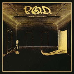 P.O.D. - When Angels & Serpents Dance i gruppen CD / Hårdrock hos Bengans Skivbutik AB (4176512)