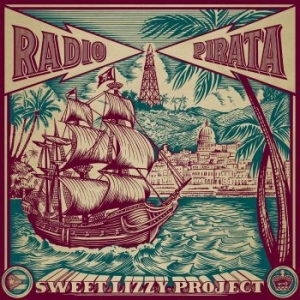 Sweet Lizzy Project - Radio Pirata i gruppen CD / Pop-Rock hos Bengans Skivbutik AB (4176514)