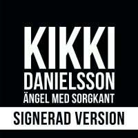 Danielsson Kikki - Ängel Med Sorgkant (Signerad) i gruppen CD / Country,Svensk Musik hos Bengans Skivbutik AB (4177140)
