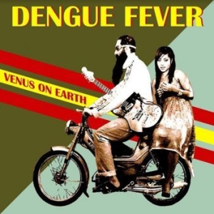 Dengue Fever - Venus On Earth i gruppen VINYL / Rock hos Bengans Skivbutik AB (4177258)