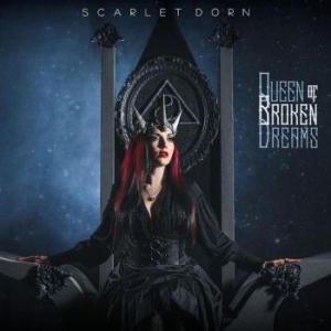 Dorn Scarlet - Queen Of Broken Dreams i gruppen CD / Rock hos Bengans Skivbutik AB (4177264)