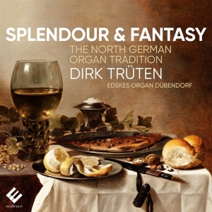 Trüten Dirk - Splendour & Fantasy: Die Norddeutsche Or i gruppen CD / Klassiskt,Övrigt hos Bengans Skivbutik AB (4177342)
