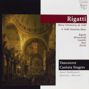 Vancouver Cantata Singers - Rigatti: A 1640 Venetian Mass i gruppen Externt_Lager / Naxoslager hos Bengans Skivbutik AB (4177437)