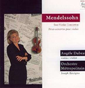 Dubeau Angèle - Mendelssohn: Two Violin Concertos i gruppen Externt_Lager / Naxoslager hos Bengans Skivbutik AB (4177438)