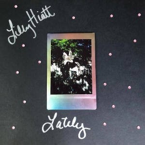 Hiatt Lilly - Lately (Pink & Black Vinyl) i gruppen VINYL / Pop-Rock hos Bengans Skivbutik AB (4177660)