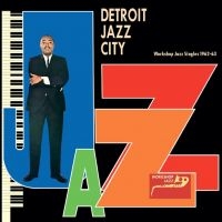 Various Artists - Detroit Jazz City - Workshop Jazz S i gruppen VINYL / Jazz hos Bengans Skivbutik AB (4177726)