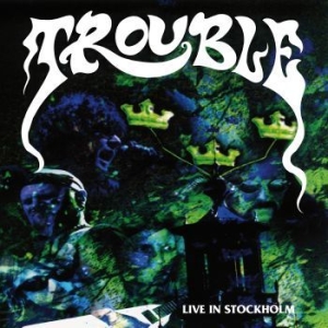Trouble - Live In Stockholm i gruppen VINYL / Hårdrock/ Heavy metal hos Bengans Skivbutik AB (4177780)