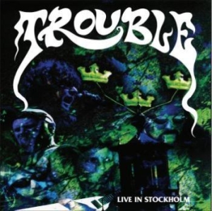 Trouble - Live In Stockholm (Blue) i gruppen VINYL / Hårdrock/ Heavy metal hos Bengans Skivbutik AB (4177781)
