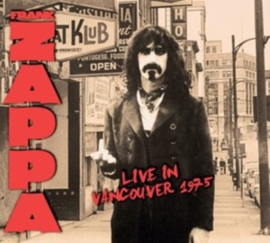 Frank Zappa - Live In Vancouver 1975 i gruppen CD / Pop-Rock hos Bengans Skivbutik AB (4177830)