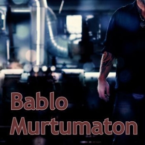 Bablo - Murtumaton i gruppen CD / Finsk Musik,Pop-Rock hos Bengans Skivbutik AB (4178080)