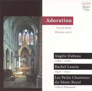 Dubeau Angèle - Adoration - Sacred Music i gruppen Externt_Lager / Naxoslager hos Bengans Skivbutik AB (4178116)