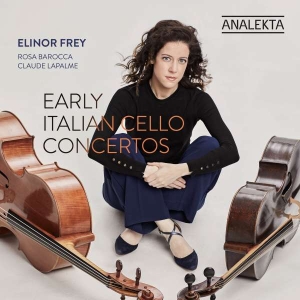 Frey Elinor - Early Italian Cello Concertos i gruppen Externt_Lager / Naxoslager hos Bengans Skivbutik AB (4178139)