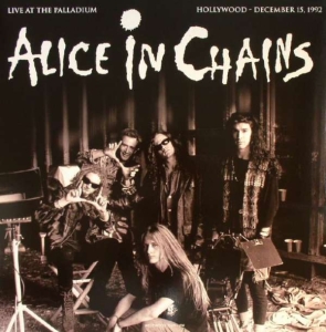 Alice In Chains - Live At The Palladium Hollywood '92 i gruppen VINYL / Hårdrock,Pop-Rock hos Bengans Skivbutik AB (4178750)