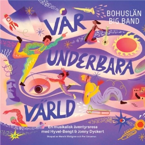 Bohuslän Big Band & Per Umaerus He - Vår Underbara Värld i gruppen Externt_Lager / Naxoslager hos Bengans Skivbutik AB (4179397)