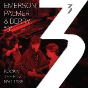 Emerson Palmer And Berry - 3: Rockin' The Ritz NYC 1988 i gruppen VINYL / Pop-Rock hos Bengans Skivbutik AB (4179512)