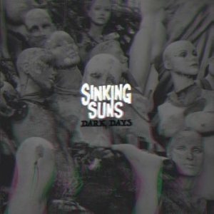 Sinking Suns - Dark Days i gruppen VINYL / Rock hos Bengans Skivbutik AB (4179627)