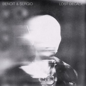 Benoit & Sergio - Lost Decade i gruppen VINYL / Rock hos Bengans Skivbutik AB (4179643)