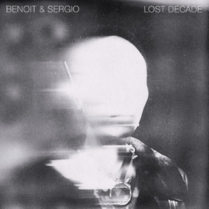 Benoit & Sergio - Lost Decade i gruppen VINYL / Pop-Rock hos Bengans Skivbutik AB (4179643)