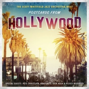 Scott Whitfield Jazz Orchestra West - Postcards From Hollywood i gruppen CD / Jazz/Blues hos Bengans Skivbutik AB (4179780)