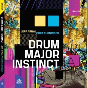 Jeff Arnal Curt Cloninger - Drum Major Instinct i gruppen CD / Jazz hos Bengans Skivbutik AB (4179789)