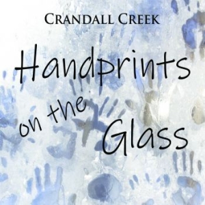 Crandall Creek - Handprints On The Glass i gruppen CD / Country hos Bengans Skivbutik AB (4179865)