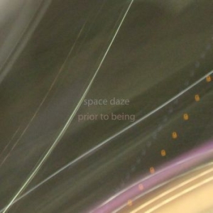 Space Daze - Prior To Being i gruppen CD / Rock hos Bengans Skivbutik AB (4179866)