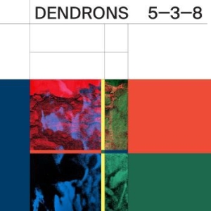 Dendrons - 5-3-8 i gruppen CD / Rock hos Bengans Skivbutik AB (4179884)