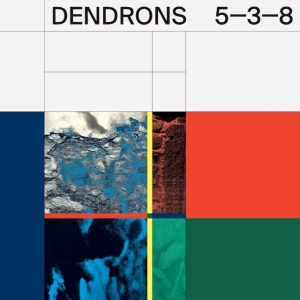 Dendrons - 5-3-8 i gruppen CD / Pop-Rock hos Bengans Skivbutik AB (4179884)