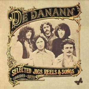 De Danann - Selected Jigs Reels & Songs i gruppen CD / Pop hos Bengans Skivbutik AB (4179907)