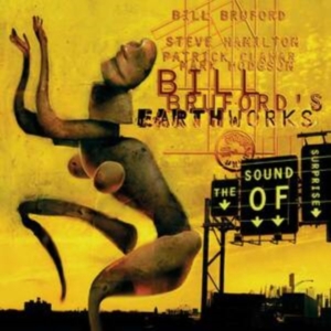 Bill Bruford's Earthworks - Sound Of Surprise i gruppen ÖVRIGT / Övrigt / aub hos Bengans Skivbutik AB (4179955)