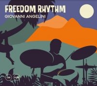 Angelini Giovanni - Freedom Rhythm i gruppen CD / Jazz hos Bengans Skivbutik AB (4179981)