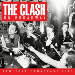 The Clash - On Broadway (Live Broadcast 1981) i gruppen CD / Rock hos Bengans Skivbutik AB (4180023)