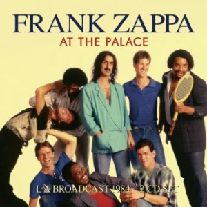 Frank Zappa - At The Palace (2 Cd Live Broadcast i gruppen CD / Pop-Rock hos Bengans Skivbutik AB (4180025)