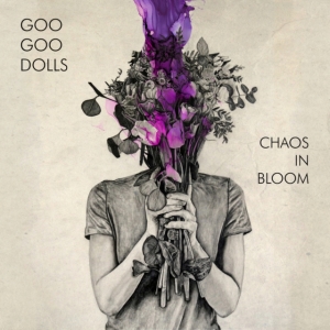 Goo Goo Dolls - Chaos In Bloom i gruppen ÖVRIGT / Övrigt / aub hos Bengans Skivbutik AB (4180102)