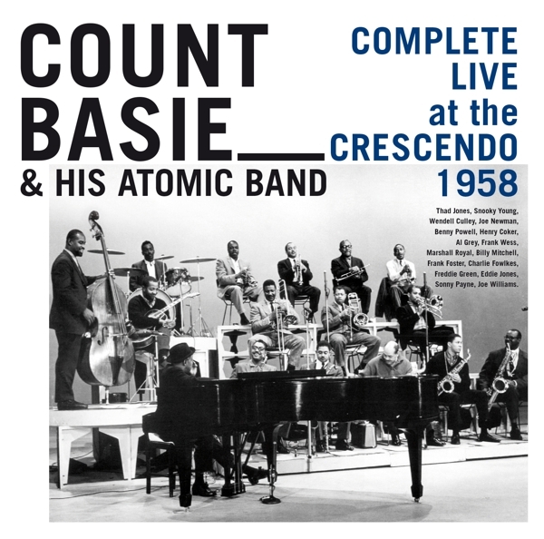 Count & His Atomic Band Basie - Complete Live At The Crescendo 1958 i gruppen CD / Jazz/Blues hos Bengans Skivbutik AB (4180107)