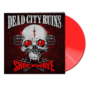 Dead City Ruins - Shockwave (Red Vinyl Lp) i gruppen VINYL / Hårdrock hos Bengans Skivbutik AB (4180333)