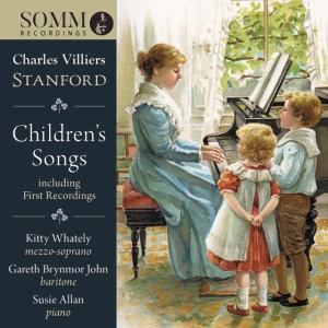 Stanford Charles Villiers - Children's Songs i gruppen CD / Klassiskt hos Bengans Skivbutik AB (4180427)