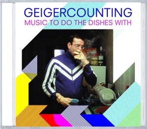 Geigercounting - Music To Do The Dishes.. i gruppen CD / Dance-Techno hos Bengans Skivbutik AB (4180672)