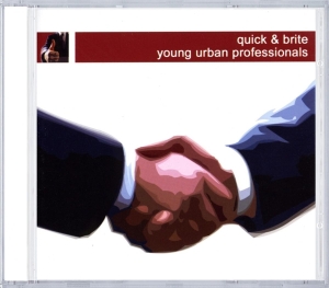 Quick & Brite - Young Urban Professionals i gruppen CD / Dance-Techno hos Bengans Skivbutik AB (4180673)
