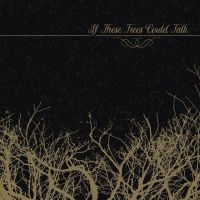 If These Trees Could Talk - If These Trees Could Talk Ep i gruppen CD / Toppsäljare hos Bengans Skivbutik AB (4180787)